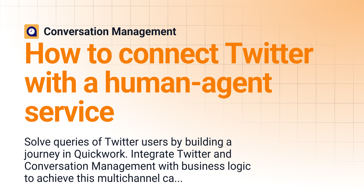 How to connect Twitter with a human-agent service | Conversation Management
